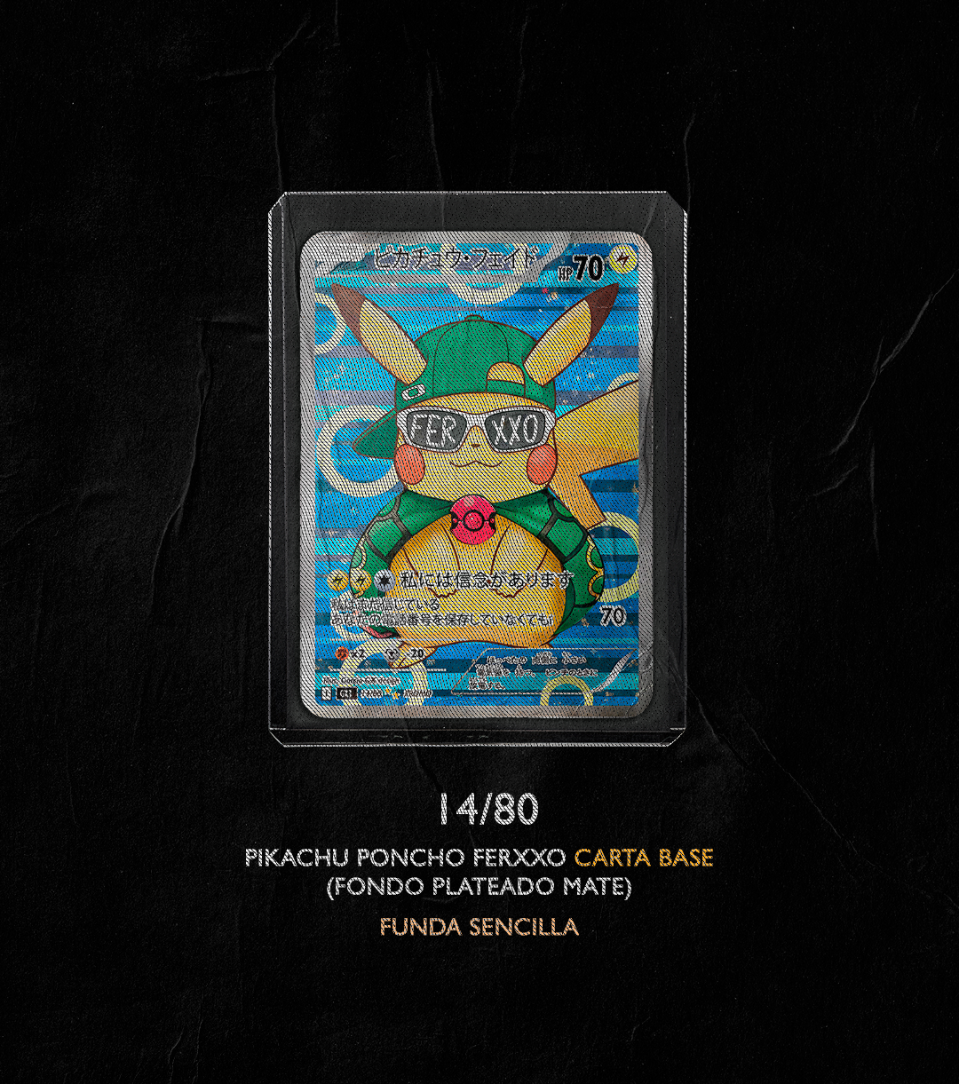 PIKACHU PONCHO FEID 14/80