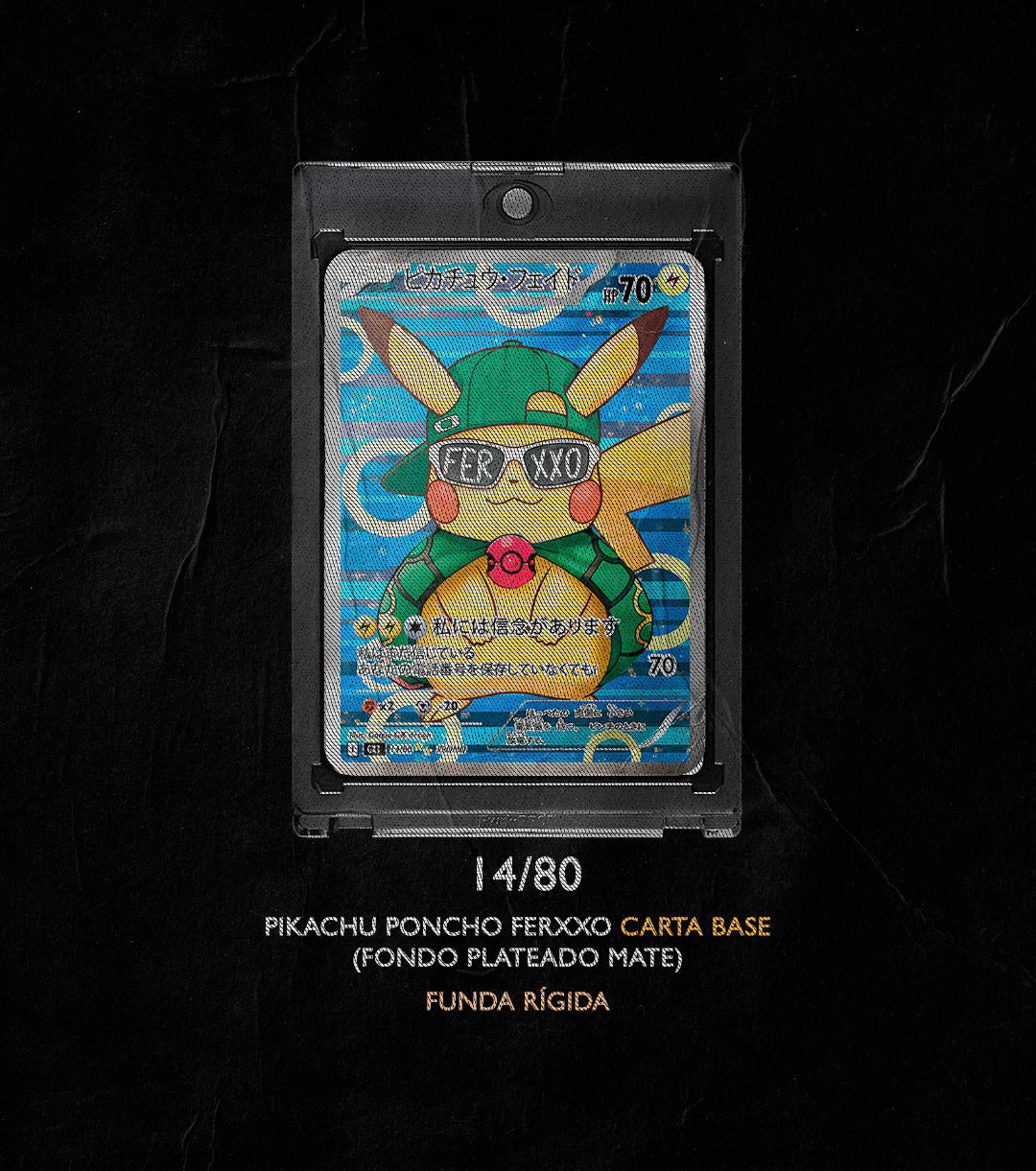 PIKACHU PONCHO FEID 14/80